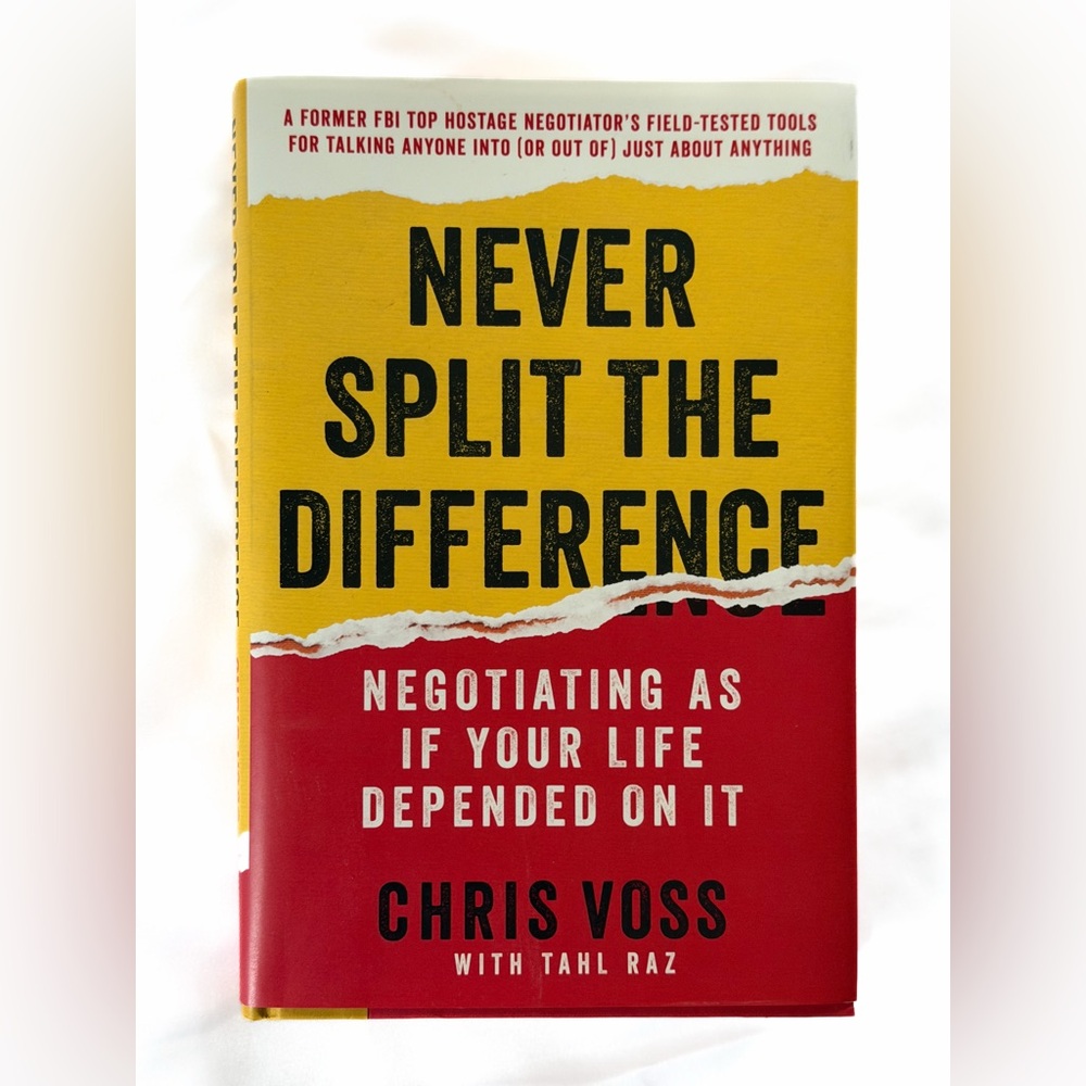 Never Split the Difference by Chris Voss